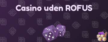 Bedste Casino Sider Uden ROFUS – Spil Frie og Uden Begrænsninger