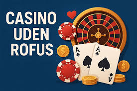 Casino Uden Rufus og Trustly En Guide til Sikker Spiloplevelse