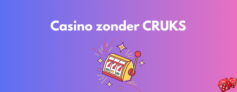 Geen CRUKS Casino Vrijheid van Spelen